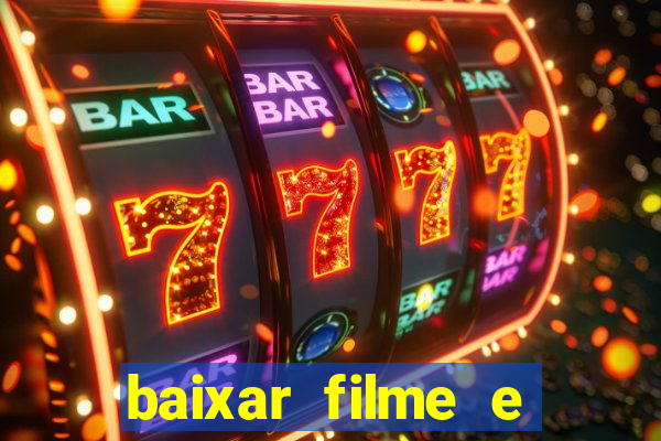 baixar filme e series mp4